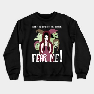 Fear me! Crewneck Sweatshirt